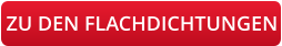 ZU DEN FLACHDICHTUNGEN